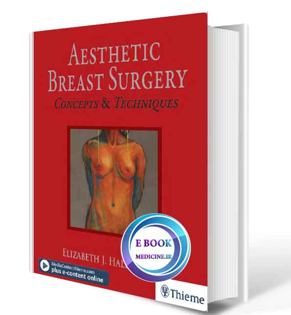 دانلود کتاب Aesthetic Breast Surgery: Concepts & Techniques ( ORIGINAL PDF)  